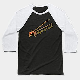 Chopstix of Doom Baseball T-Shirt